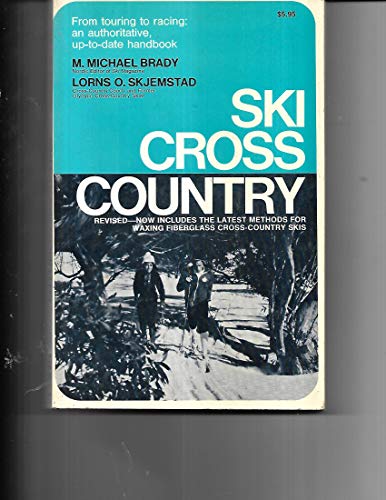 Stock image for Ski cross-country, from touring to racing: An authoritative, up-to-date handbook for sale by Montclair Book Center