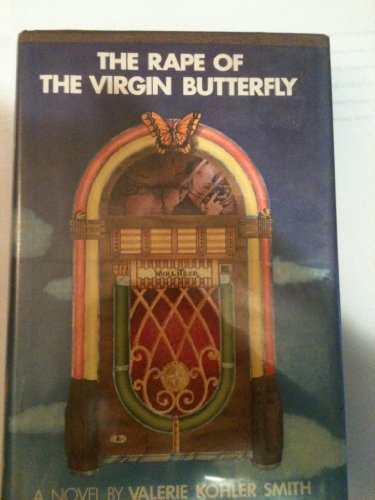 Stock image for The Rape of the Virgin Butterfly for sale by Montclair Book Center