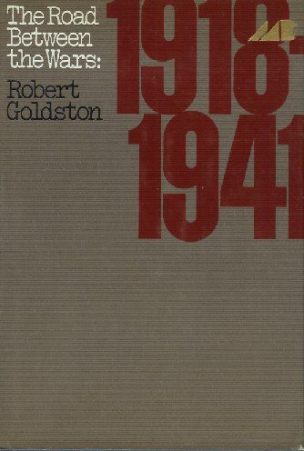 ROAD BETWEEN THE WARS: 1918-1941, THE