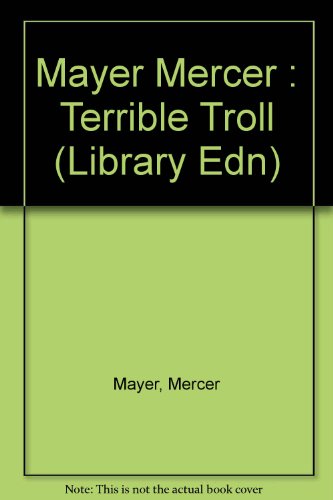 9780803786219: Mayer Mercer : Terrible Troll (Library Edn)