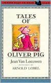 Tales of Oliver Pig (9780803787377) by Van Leeuwen, Jean