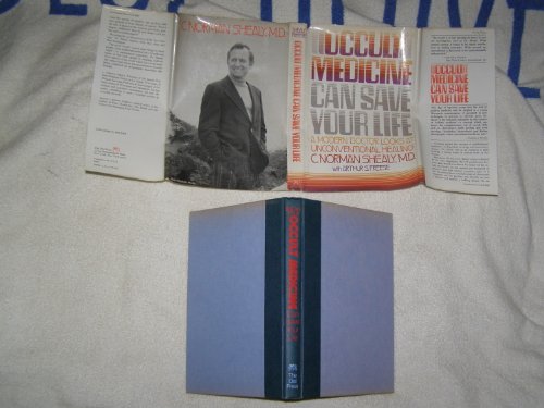 Beispielbild fr Occult Medicine Can Save Your Life : A Modern Doctor Looks at Unconventional Healing zum Verkauf von Better World Books