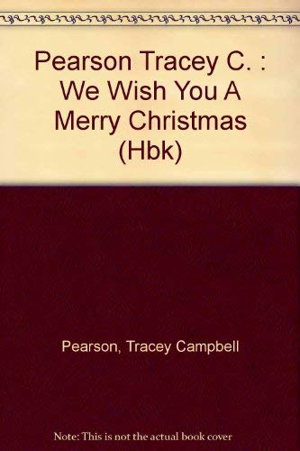 Beispielbild fr We Wish You a Merry Christmas zum Verkauf von Better World Books