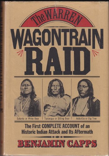 Beispielbild fr The Warren wagontrain raid : the first complete account of an historic Indian attack and its aftermath zum Verkauf von Better World Books