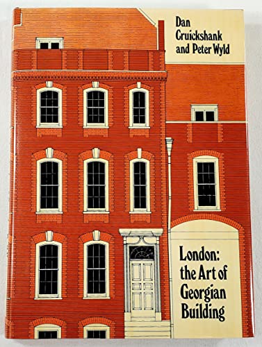 9780803801431: London: The Art of Georgian Building