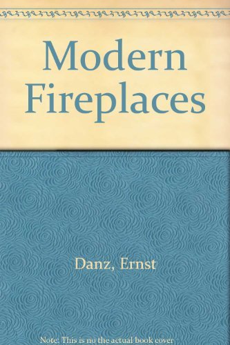 Beispielbild fr Modern Fireplaces zum Verkauf von Better World Books: West