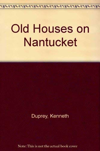 9780803801936: Old Houses on Nantucket