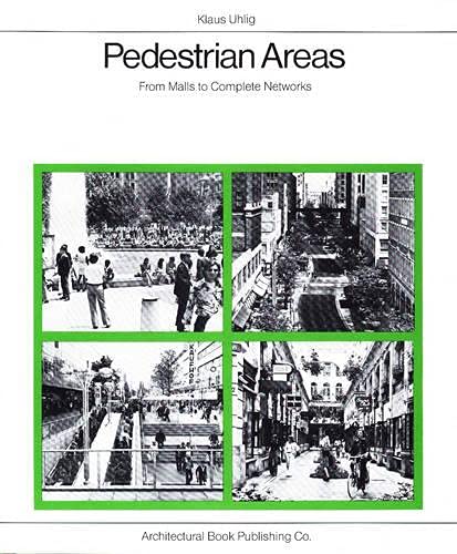 Beispielbild fr Pedestrian Areas: From Malls to Complete Networks zum Verkauf von Prior Books Ltd