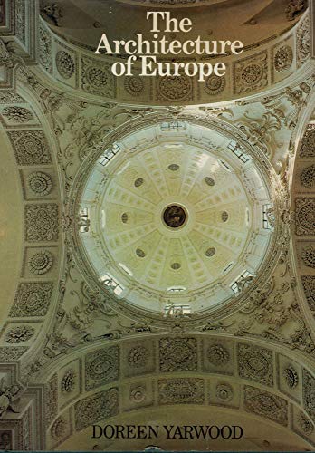 Beispielbild fr The Architecture of Europe zum Verkauf von Better World Books