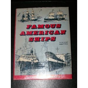 Beispielbild fr Famous American Ships: An Historical Sketch of the United States As Told Through Its Maritime Life zum Verkauf von HPB-Diamond