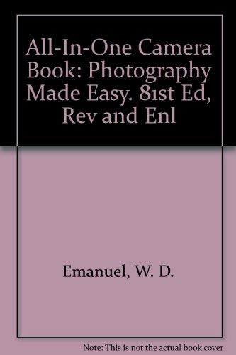 Beispielbild fr The All-In-One Camera Book : Photography Made Easy zum Verkauf von Better World Books