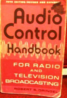 9780803805507: Audio Control Handbook: For Radio and Television Broadcasting (COMMUNICATION ARTS BOOKS)
