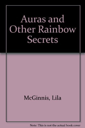 Stock image for Auras and Other Rainbow Secrets for sale by Ergodebooks