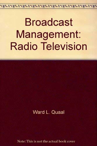 Beispielbild fr Broadcast Management : Radio and Television zum Verkauf von Better World Books