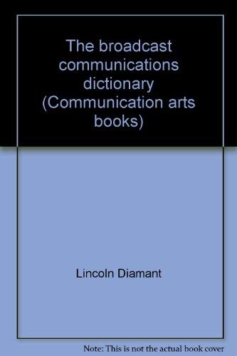 Stock image for The Broadcast Communications Dictionary for sale by Better World Books: West