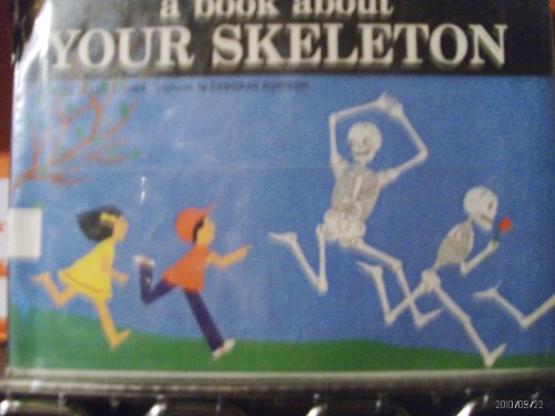 Beispielbild fr A Book about Your Skeleton zum Verkauf von Better World Books