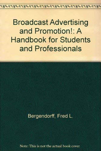 9780803808010: Broadcast Advertising and Promotion!: A Handbook for Students and Professionals