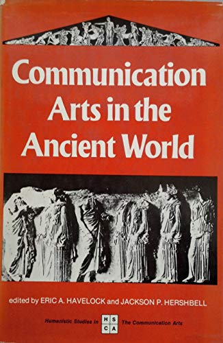 Beispielbild fr Communication Arts in the Ancient World (Humanistic Studies in the Communication Arts) zum Verkauf von WorldofBooks