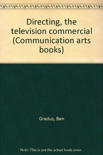 9780803815759: Directing, the television commercial (Communication arts books)