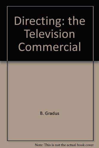 Stock image for Directing the Television Commercial for sale by Better World Books: West