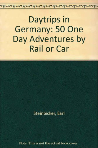Beispielbild fr Daytrips Germany: 50 One Day Adventures by Rail or Car zum Verkauf von Wonder Book