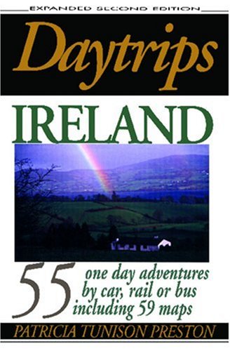 Stock image for Daytrips Ireland : 55 One Day Adventures - By Car, Rail, Bus and Walking Tours for sale by Better World Books