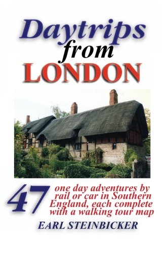 Imagen de archivo de Daytrips from London: 47 One Day Adventures, With 50 Maps a la venta por Books From California
