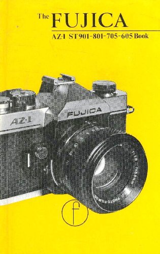 9780803823600: Fujica Slr Book for st 901, 801, 705, 605 and Az-1 Users (120P)