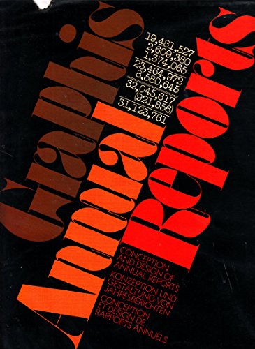 Annual reports. Conception and design of annual reports: Konzeption und Gestaltung von Jahresberichten. Conception et design de rapports annuels - Lewis, Richard A
