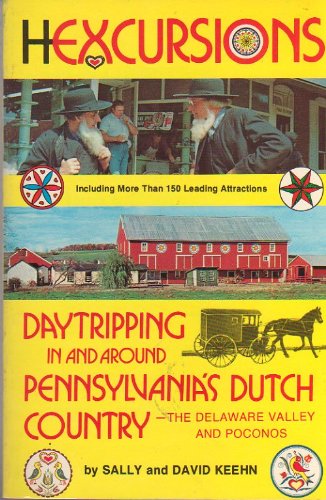 9780803830615: Hexcursions: Daytripping in and around Pennsylvania's Dutch country, the Delaware Valley and Poconos