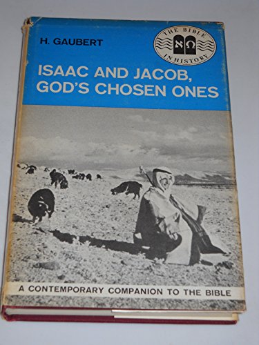 Stock image for Isaac and Jacob, God's Chosen Ones for sale by Better World Books: West