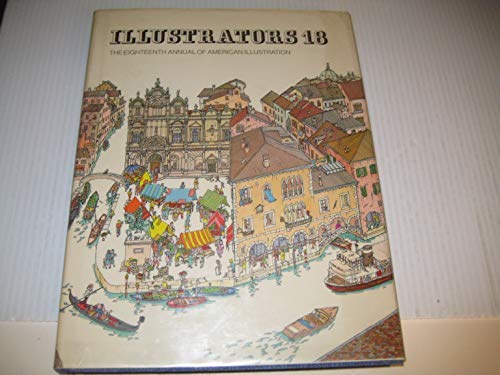 Stock image for Illustrators: Annual of the Society of Illustrators: No. 18 for sale by ThriftBooks-Dallas