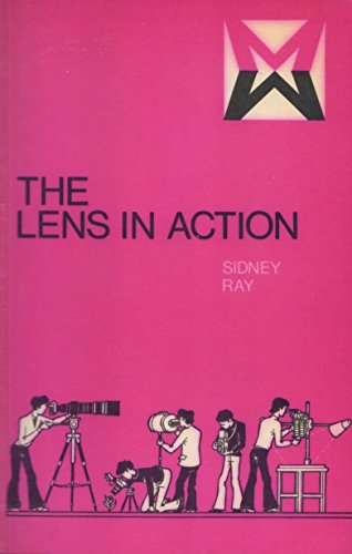 Imagen de archivo de The lens in action (Media manuals) a la venta por Books From California