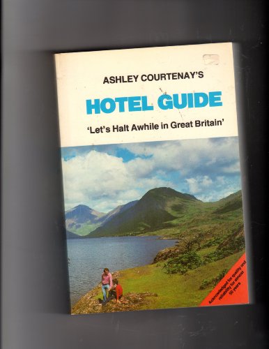 1982 Let's Halt Awhile in Great Britain, Hotel Guide (9780803843394) by Courtenay, Ashley.