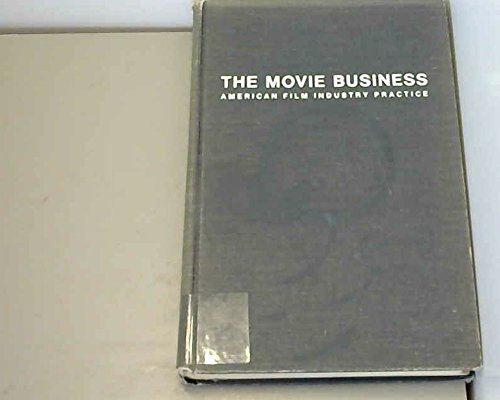 Imagen de archivo de The Movie Business. American Film Industry Practice. a la venta por Lawrence Jones Books