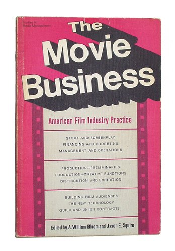 Imagen de archivo de The Movie Business: American Film Industry Practice a la venta por Sessions Book Sales