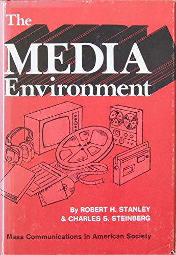 Imagen de archivo de The media environment: Mass communications in American society (Communication arts books) a la venta por Ergodebooks