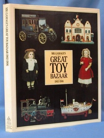 Imagen de archivo de Mr. Gamage's Great Toy Bazaar, 1902-1906 a la venta por ThriftBooks-Atlanta