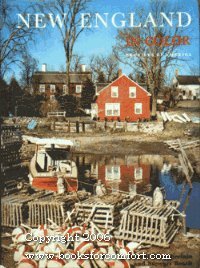 NEW ENGLAND IN COLOR; A collection of .photographs.With and introductiory text and notes.by Stewa...