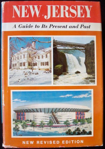 Stock image for New Jersey: A Guide to Its Present and Past [American Guide Series - New and Revised Edition] for sale by Saucony Book Shop