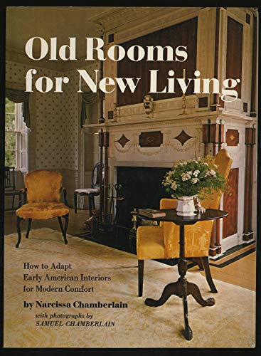 Old Rooms for New Living (9780803853959) by CHAMBERLAIN, NARCISSA