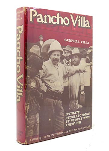 Stock image for Pancho Villa: Intimate Recollections by People Who Knew Him for sale by Front Cover Books