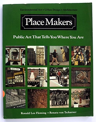 Beispielbild fr Place makers: Public art that tells you where you are zum Verkauf von Wonder Book