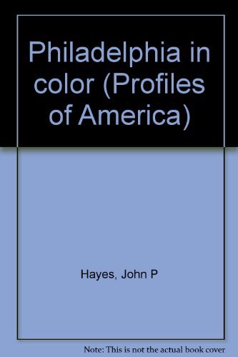 Beispielbild fr Philadelphia in Color (Profiles of America) zum Verkauf von Wonder Book