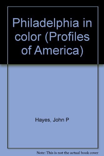9780803858985: Philadelphia in color (Profiles of America)