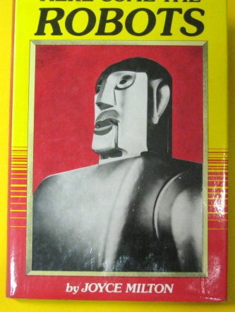 Imagen de archivo de Here Come the Robots a la venta por Acme Books