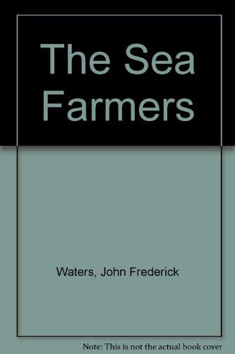 The Sea Farmers (9780803866904) by Waters, John Frederick