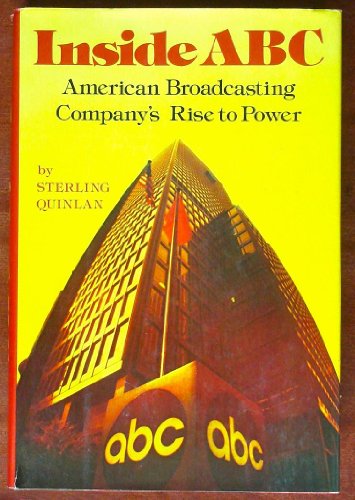 Beispielbild fr Inside ABC : American Broadcasting Company's Rise to Power zum Verkauf von Better World Books