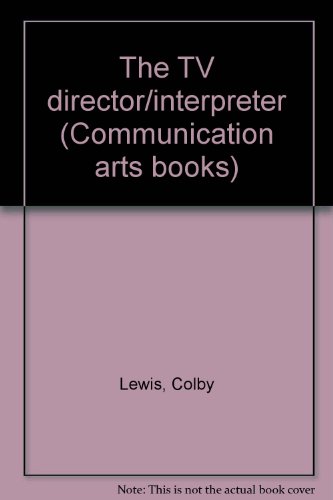 Stock image for The TV DIRECTOR INTERPRETER for sale by Ed Buryn Books