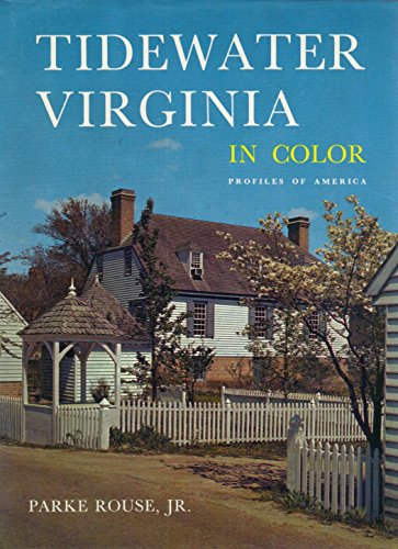 Beispielbild fr Tidewater Virginia in Color (Profiles of America Series) zum Verkauf von Once Upon A Time Books
